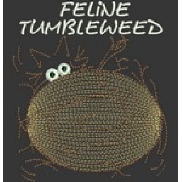 FELINE TUMBLEWEED